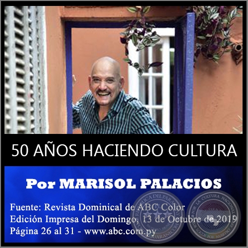 50 AÑOS HACIENDO CULTURA - Por MARISOL PALACIOS - Domingo, 13 de Octubre de 2019